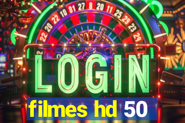 filmes hd 50